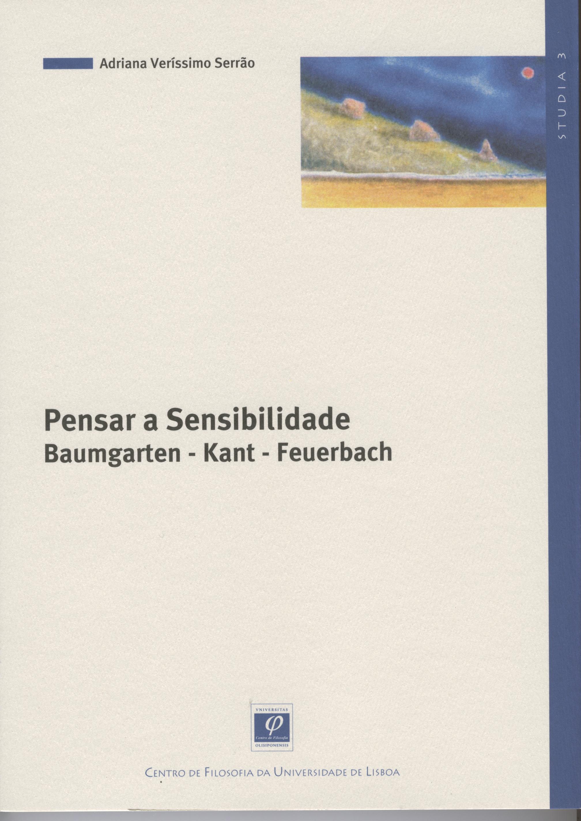 Pensar a Sensibilidade: Baumgarten, Kant e Feuerbach