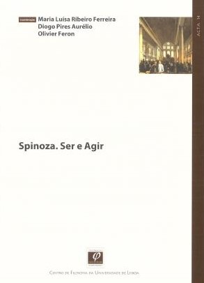 Spinoza: Ser e Agir